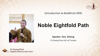 S3004  Noble Eightfold Path  FGS English Dharma Services [upl. by Sivrahc]