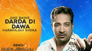 Jind Bains Remix Darda Di Dawa  Harbhajan Shera  New Punjabi Song  Latest Songs Sad 2023 [upl. by Nnahs]