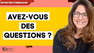 AVEZVOUS DES QUESTIONS  exemples de questions à poser à la fin dun entretien dembauche [upl. by Airotcivairam]