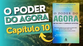 10  O PODER DO AGORA  Capítulo 10  Audiobook  Eckhart Tolle [upl. by Elleimac]