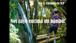 Nos cayó un bambú encima  Castillo de Edward James Cascada Xilitla San Luis Potosí Día 2 [upl. by Ayamat]