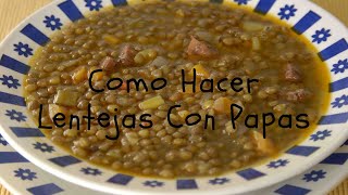 Como Hacer Lentejas Con Papas [upl. by Siron540]