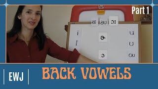 Pronunciation of English Vowel Sounds  Back Vowels  Part 1 [upl. by Kan]