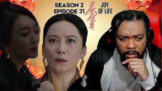 WAS IT A LIE JOY OF LIFE 2 EPISODE 31 REACTION  QING YU NIAN 2 [upl. by Anoyek]