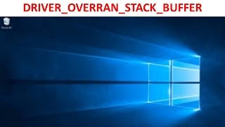 como solucionar fallo windows 10 driver overran stack buffer 2015 [upl. by Googins]