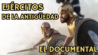 EJÉRCITOS de la ANTIGÜEDAD El Documental [upl. by Ramos]