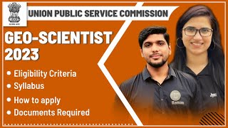 UPSC Geoscientist Exam 2023  Eligibility Criteria Number of Vacancies Exam Date Application form [upl. by Ahseryt]