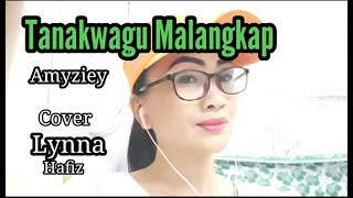 Tanak wagu MalangkapLynna Hafizcover [upl. by Lucia]