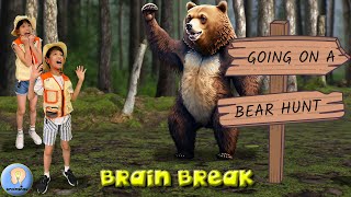 We’re Going on a Bear Hunt  Bear Hunt Song  Brain Break [upl. by Otrevlig]