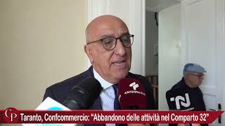 Taranto Confcommercio “Abbandono delle attività nel Comparto 32” [upl. by Tenney]