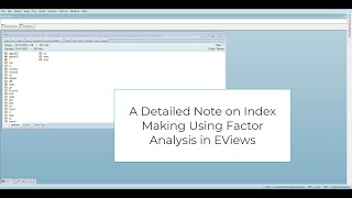 A Detailed Note of Index Making Using Factor Analysis in EViews [upl. by Donavon703]