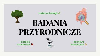 1 Badania przyrodnicze  matura z biologii 🐢 darmowe korepetycje ✅liceum [upl. by Madian]