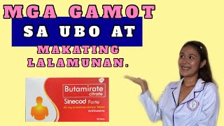 MGA GAMOT SA UBO AT MAKATING LALAMUNAN  DRY COUGH HOME REMEDY TAGALOG [upl. by Evy]