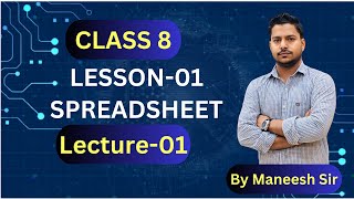 Class 8 Lesson 01Data Representation and Processing 04Spreadsheet Lecture 01 [upl. by Emmit]