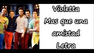 Violetta  Mas que una amistad Letra [upl. by Mollee]