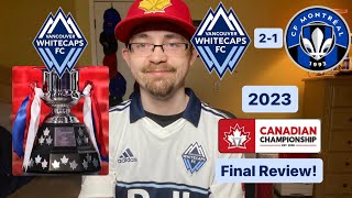 RSR5 Vancouver Whitecaps FC 21 CF Montréal 2023 Canadian Championship Final Review [upl. by English]