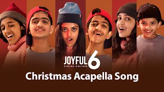 Christmas Acapella Song  Pentatonix Cover  Choir  God Rest Ye Merry  Joyful 6  Singing Siblings [upl. by Asirb]