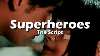 The Script  Superheroes Lyrics [upl. by Wordoow]