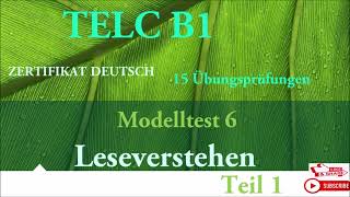 TELC B1  zertifikat deutsch 15 übungsprüfungen Leseverstehen B1 modelltest 6 TEIL 1 mit Lösungen [upl. by Ennaihs655]