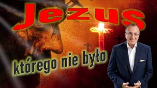 Jezus którego nie było [upl. by Nnaylrebmik472]