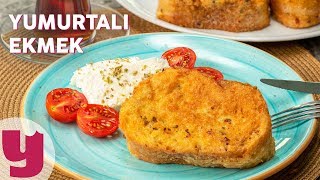 Yumurtalı Ekmek Tarifi  Kahvaltılık Tarifler  Yemekcom [upl. by Ileana]