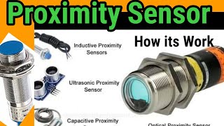 Proximity Sensors  How it works Application amp Advantages [upl. by Coffee206]