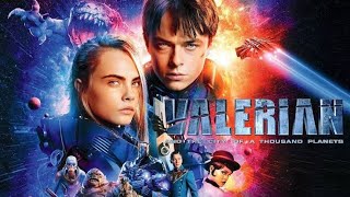 Valerian and the City of a Thousand Planets 2017 l Dane DeHaan l Full Movie Facts And Review [upl. by Guendolen]