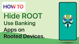 How to Use Banking Apps on Rooted Devices Hide ROOT [upl. by Lennod]