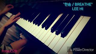 LEE HI  quot한숨  BREATHEquot Piano CoverSheet Music [upl. by Nywled]