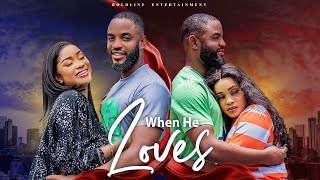 WHEN HE LOVES  CHIKE DANIELS MERCY ISOYIP IFEOMA NEBEJEFFERY ACHU and more 2023 N0LLYWOOD MOVIE [upl. by Zawde567]