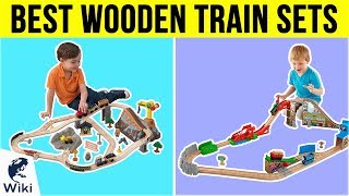 10 Best Wooden Train Sets 2019 [upl. by Adnawed]