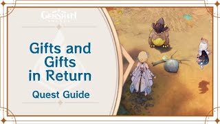 Gifts and Gifts in Return Quest Guide natlan genshin impact [upl. by Azarria300]