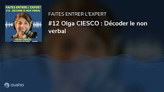 12 Olga CIESCO  Décoder le non verbal [upl. by Launame]