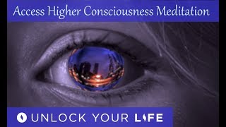 Access Higher Consciousness Guided Meditation  Experience Oneness [upl. by Imtiaz]