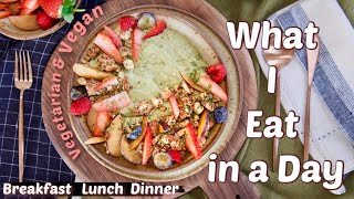 What I Eat In A Day  Super Healthy Vegan amp Vegetarian Meals For Everyone  Sanne [upl. by Menon]