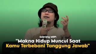 SABRANG MDP  tanggung jawab mengajarkan mu makna hidup islam mewajibkan sholat karena ada maknanya [upl. by Kappenne656]