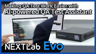 Meet the next AIpowered QA Test Assistant NEXTLab Evo [upl. by Ylrrad426]