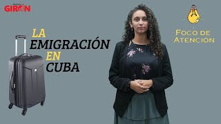 Foco de Atención La emigración en Cuba [upl. by Naahs623]