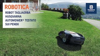 Robot Tagliaerba Husqvarna Automower quando le pendenze non sono un problema [upl. by Inajna]