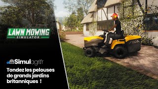 Tondez les pelouses de grands jardins britanniques avec Lawn Mowing Simulator [upl. by Khalsa]