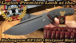 Legion Premiere Look at the Eafengrow EF150 in Sleipner Steel [upl. by Yager]