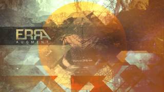 ERRA  Augment Official Stream [upl. by Benkley516]