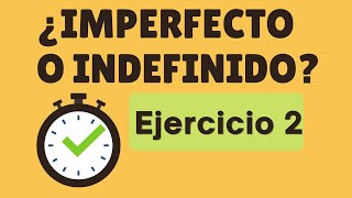 Ejercicios ¿INDEFINIDO O IMPERFECTO 2 [upl. by Christabella]