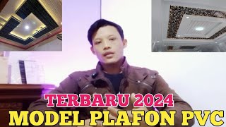 MODEL ATAU GAMBAR PLAFON PVC TERBARU UNTUK TAHUN 2024 [upl. by Wershba]