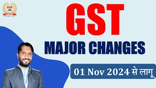 New amp Important GST Changes applicable from 1 November 2024 GST Update GST Changes  New Update [upl. by Maitund]