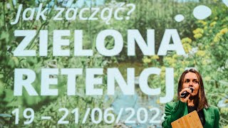 Konferencja Zielona Retencja 2024 – jak zacząć 🌿 [upl. by Anyak]