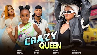 CRAZY QUEEN  NEW SHINE ROSMAN BRYAN OKOYE CEECEE ZIORA 2024 NIGERIAN FULL MOVIES [upl. by Urquhart]