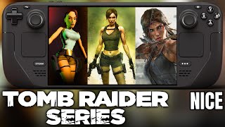 Tomb Raider Franchise on LCD Steam Deck Is INCREDIBLE  1996 to 2018  Rise Shadow 1 2 3 4 5 [upl. by Payton]