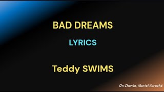 BAD DREAMS  LYRICS  TEDDY SWIMS HQ [upl. by Hendel]