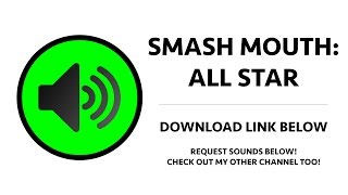 Smash Mouth  All Star Sound Effect [upl. by Lleruj]